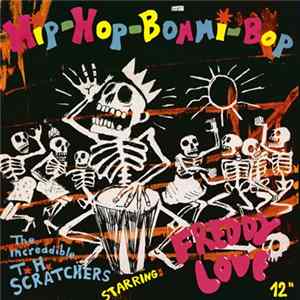 The Increadible T. H. Scratchers Starring: Freddy Love - Hip-Hop-Bommi-Bop FLAC album