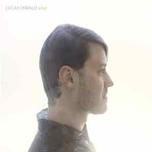 Lucas Oswald - Whet FLAC album