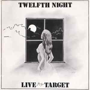 Twelfth Night - Live At The Target FLAC album