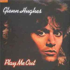 Glenn Hughes - Play Me Out FLAC album