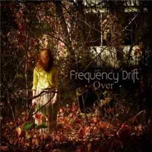 Frequency Drift - Over FLAC album