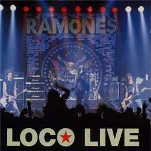Ramones - Loco Live FLAC album