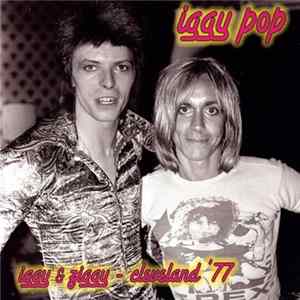 Iggy Pop - Iggy & Ziggy Cleveland '77 FLAC album