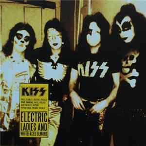 Kiss - Electric Ladies And Whitefaced Demons FLAC album