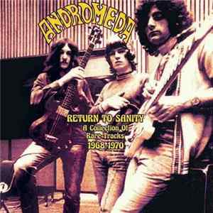 Andromeda - Return To Sanity - A Collection Of Rare Tracks 1968-1970 FLAC album