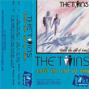 The Twins - Until The End Of Time FLAC album