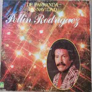 Pellin Rodriguez - De Parranda En Navidad FLAC album