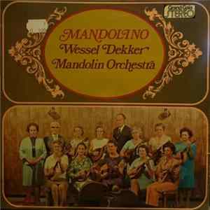 Wessel Dekker, Wessel Dekker Orchestra - Mandolino FLAC album