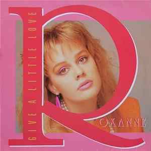 Roxanne - Give A Little Love FLAC album