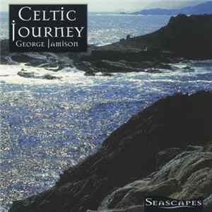 George Jamison - Celtic Journey FLAC album