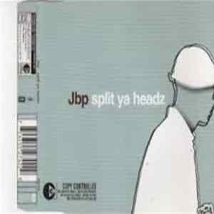 JBP - Split Ya Headz FLAC album