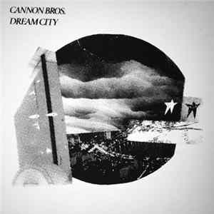 Cannon Bros. - Dream City FLAC album