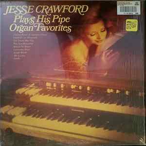 Jesse Crawford - Plays His Pipe Organ Favorites FLAC album