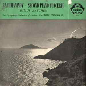 Rachmaninov - Julius Katchen, New Symphony Orchestra Of London, Anatole Fistoulari - Second Piano Concerto FLAC album