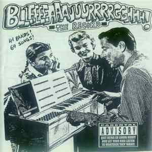 Various - Bllleeeeaaauuurrrrgghhh! - The Record FLAC album