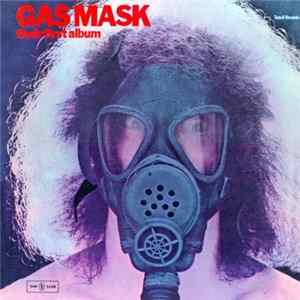 Gas Mask - Their First Album FLAC album