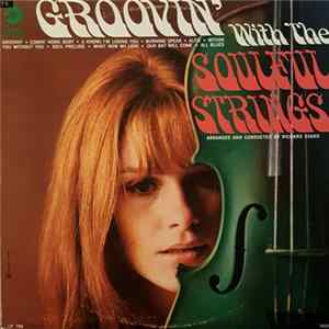 The Soulful Strings - Groovin' With The Soulful Strings FLAC album
