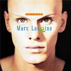 Marc Lavoine - Fabriqué FLAC album