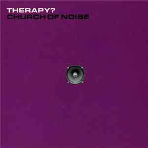 Therapy? - Church Of Noise FLAC album