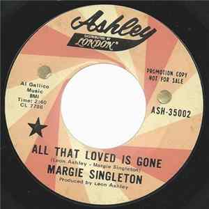 Margie Singleton - All That Loved Is Gone / Blindness Of The Wife FLAC album