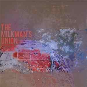 The Milkman's Union Featuring Lady Lamb The Beekeeper - Texas Hold Me FLAC album