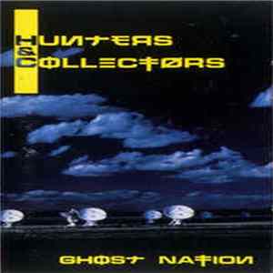 Hunters & Collectors - Ghost Nation FLAC album