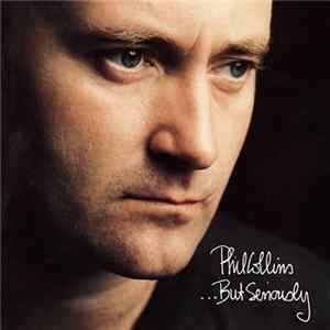 Phil Collins - ...But Seriously FLAC album