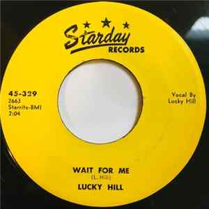 Lucky Hill - Wait For Me / I'm Missing You FLAC album