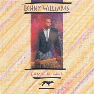 Lenny Williams - Layin' In Wait FLAC album