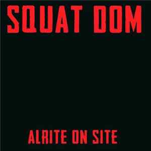 Squat Dom - Alright On Site FLAC album