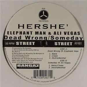 Hershe' Featuring Elephant Man & Ali Vegas - Dead Wrong / Someday FLAC album