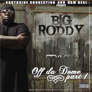 Big Roddy - Off Da Dome Part 1 FLAC album