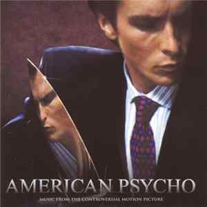 Various - American Psycho (Music From The Controversial Motion Picture) FLAC album
