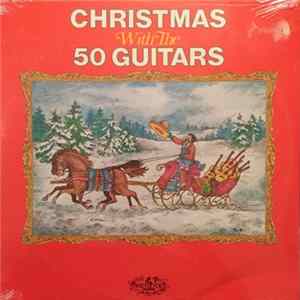 The 50 Guitars - Christmas With The 50 Guitars FLAC album