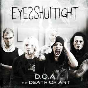 Eyes Shut Tight - D.O.A. - The Death Of Art FLAC album