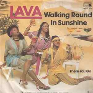 Lava - Walking Round In Sunshine FLAC album