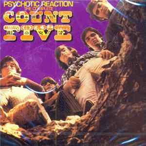 Count Five - Psychotic Reaction: The Complete Count Five FLAC album