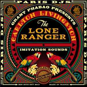 Grant Phabao Presents Carlton Livingston And The Lone Ranger - Imitation Sounds FLAC album