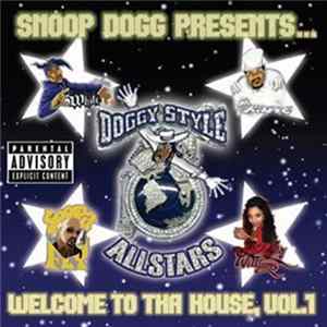 Snoop Dogg Presents... Doggy Style Allstars - Welcome To Tha House, Vol. 1 FLAC album