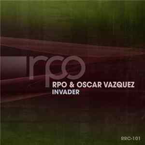 RPO & Oscar Vazquez - Invader FLAC album