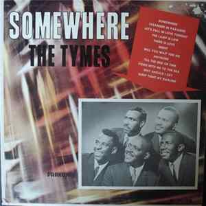 The Tymes - Somewhere FLAC album