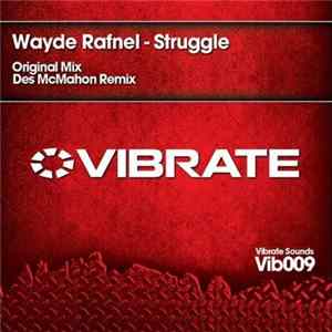 Wayde Rafnel - Struggle FLAC album