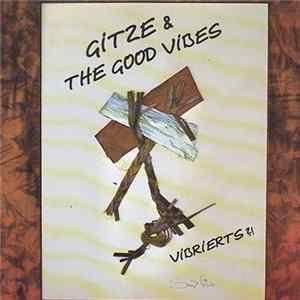 Gitze & The Good Vibes - Vibrierts ?! FLAC album