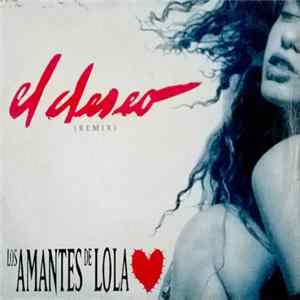 Los Amantes De Lola - El Deseo (Remix) FLAC album