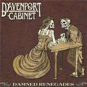 Davenport Cabinet - Damned Renegades FLAC album