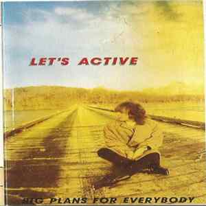 Let's Active - Big Plans For Everybody FLAC album