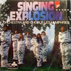 Orchestra And Chorus Les Humphries - Singing Explosion FLAC album