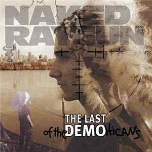 Naked Raygun - Last Of The Demo Hicans FLAC album