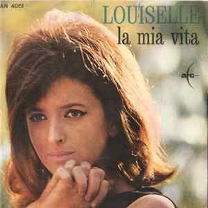 Louiselle - La Mia Vita FLAC album