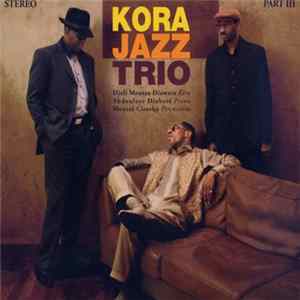 Kora Jazz Trio - Part III FLAC album